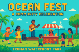 OCEAN FEST – A COMMUNITY CELEBRATION - Truman Waterfront Park - 2026-04-25