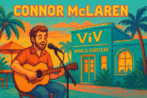 Connor McLaren at ViV Wine & Cheese Bar Key West - ViV Wine & Cheese Bar Key West - 2026-07-11